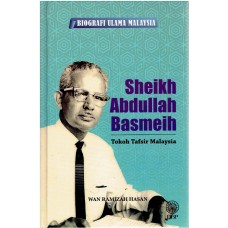 BIOGRAFI ULAMA MALAYSIA : SHEIKH ABDULLAH BASMEIH (H/C)